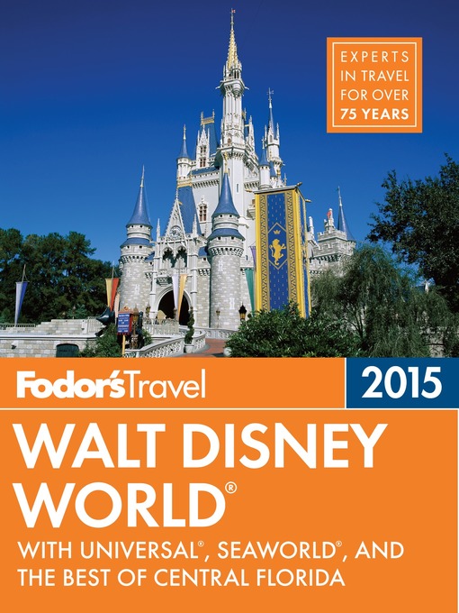 Title details for Fodor's Walt Disney World 2015 by Fodor's Travel Guides - Wait list
